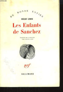 LES ENFANTS DE SANCHEZ. AUTOBIOGRAPHIE D'UNE FAMILLE MEXICAINE.