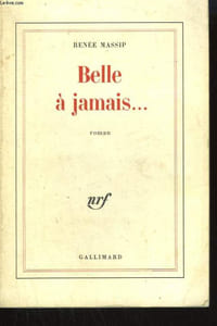 BELLE A JAMAIS... .