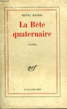 LA BETE QUATERNAIRE.. MASSIP RENEE.