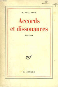 ACCORDS ET DISSONANCES. 1932-1944.