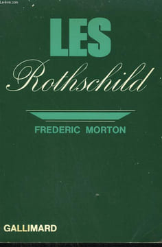 LES ROTHSCHILD.. MORTON FREDERIC.