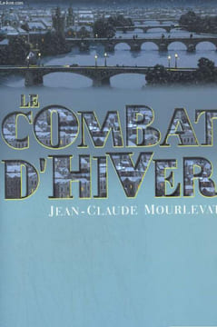 LE COMBAT D'HIVER.. MOURLEVAT JEAN-CLAUDE.