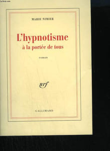 L'HYPNOTISME A LA PORTEE DE TOUS.