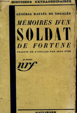 MEMOIRES D'UN SOLDAT DE FORTUNE.. NOGALES RAFAEL GENERAL DE.