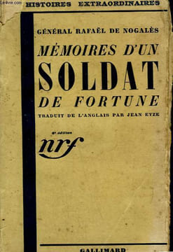 MEMOIRES D'UN SOLDAT DE FORTUNE.. NOGALES RAFAEL GENERAL DE.