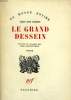 LE GRAND DESSEIN. ( THE GRAND DESIGN ).. PASSOS JOHN DOS.