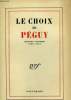 LE CHOIX DE PEGUY. OEUVRES CHOISIES 1900-1910.. PEGUY CHARLES.