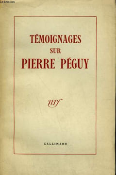 TEMOIGNAGES SUR PIERRE PEGUY.. PEGUY PIERRE.
