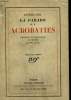 LA PARADE TOME 2 : ACROBATIES. SOUVENIRS ET IMPRESSIONS DE THEATRE ( 1894 - 1902 ).. POE-LUGNE.