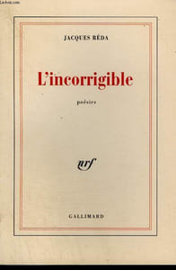 L'INCORRIGIBLE. POESIES ITINERANTES ET FAMILIERES ( 1988 - 1992 ).