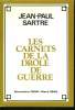 LES CARNETS DE LA DROLE DE GUERRE. NOVEMBRE 1939 - MARS 1940.. SARTRE J.-P.