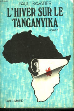 L'HIVER SUR LE TANGANYIKA.. SAVATIER PAUL.