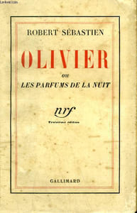 OLIVIER OU LES PARFUMS DE LA NUIT.