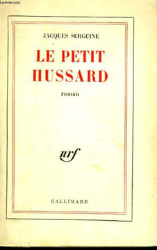 LE PETIT HUSSARD.. SERGUINE JACQUES.