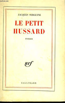 LE PETIT HUSSARD.. SERGUINE JACQUES.