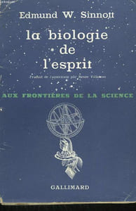 LA BIOLOGIE DE L'ESPRIT. ( THE BIOLOGY OF SPIRIT ).