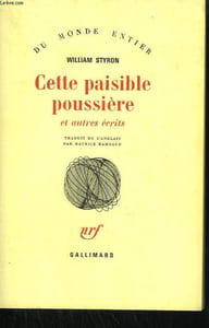 CETTE PAISIBLE POUSSIERE ET AUTRES ECRITS.