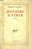 HISTOIRE D'AIMER.. VILMORIN LOUISE DE .