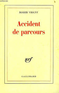 ACCIDENT DE PARCOURS SUIVI DE AMOUR ET DE UNE TACHE SUR LA VITRE.