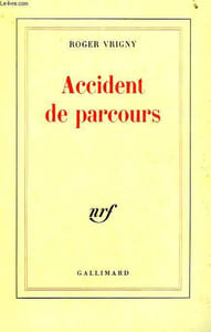 ACCIDENT DE PARCOURS SUIVI DE AMOUR ET DE UNE TACHE SUR LA VITRE.