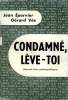CONDAMNE, LEVE-TOI. ( JOURNAL D'UN POLIOMYELITIQUE). COLLECTION : L'AIR DU TEMPS.. EPARVIER JEAN ET VEE GERARD.