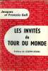 LES INVITES DU TOUR DU MONDE. COLLECTION : L'AIR DU TEMPS .. GALL JACQUES ET FRANCOIS.
