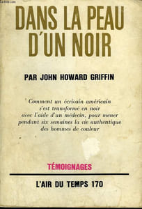 DANS LA PEAU D'UN NOIR. COLLECTION : L'AIR DU TEMPS N° 170.