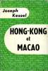 HONG-KONG ET MACAO. COLLECTION : L'AIR DU TEMPS .. KESSEL JOSEPH.