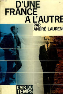 D'UNE FRANCE A L'AUTRE. COLLECTION : L'AIR DU TEMPS .