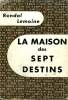 LA MAISON DES SEPT DESTINS. COLLECTION : L'AIR DU TEMPS .. LEMOINE RANDAL.