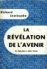 LA REVELATION DE L'AVENIR. DE BABYLONE A WALL STREET. COLLECTION : L'AIR DU TEMPS .. LEWINSOHN RICHARD.