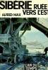 SIBERIE RUEE VERS L'EST. COLLECTION : L'AIR DU TEMPS .. MAX ALFRED.