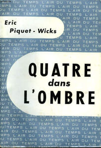 QUATRE DANS L'OMBRE. COLLECTION : L'AIR DU TEMPS.