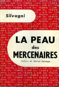 LA PEAU DES MERCENAIRES. COLLECTION : L'AIR DU TEMPS .