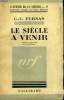 LE SIECLE A VENIR. COLLECTION : L'AVENIR DE LA SCIENCE N° 9. FURNAS C.-C.