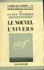 LE NOUVEL UNIVERS. COLLECTION : L'AVENIR DE LA SCIENCE N° 12. SAGERET JULES.