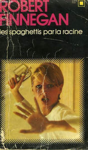 LES SPAGHETTIS PAR LA RACINE. COLLECTION : CARRE NOIR N° 2