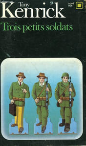 TROIS PETITS SOLDATS. COLLECTION : CARRE NOIR N° 544