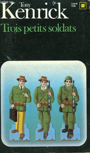 TROIS PETITS SOLDATS. COLLECTION : CARRE NOIR N° 544