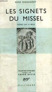 LES SIGNETS DU MISSEL. POEMES SUR LA MESSE. COLLECTION CATHOLIQUE.