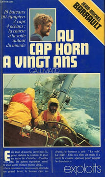 AU CAP HORN A VINGT ANS. COLLECTION : EXPLOITS.. BARRAULT JEAN-MICHEL.