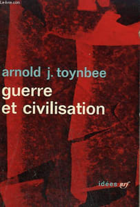 GUERRE ET CIVILISATION. COLLECTION : IDEES N° 11
