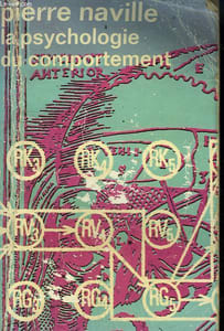 LA PSYCHOLOGIE DU COMPORTEMENT. COLLECTION : IDEES N° 26