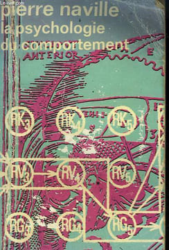 LA PSYCHOLOGIE DU COMPORTEMENT. COLLECTION : IDEES N° 26. NAVILLE PIERRE.