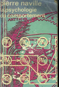 LA PSYCHOLOGIE DU COMPORTEMENT. COLLECTION : IDEES N° 26