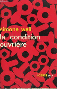 LA CONDITION OUVRIERE. COLLECTION : IDEES N° 52