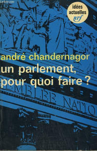 UN PARLEMENT, POUR QUOI FAIRE ? COLLECTION : IDEES N° 122