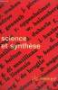 SCIENCE ET SYNTHESE. COLLECTION : IDEES N° 137. COLLECTIF.
