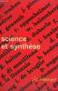 SCIENCE ET SYNTHESE. COLLECTION : IDEES N° 137. COLLECTIF.