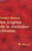 LES ORIGINES DE LA REVOLUTION CHINOISE. 1915-1949. COLLECTION : IDEES N° 142. BIANCO LUCIEN.
